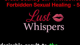 Cross Country Sin a Widower's Illicit Sexual Healing Part 54 - English Audio Sex Story