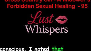 Cross Country Sin a Widower’s Forbidden Sexual Healing Part 95 - English Audio Sex Story